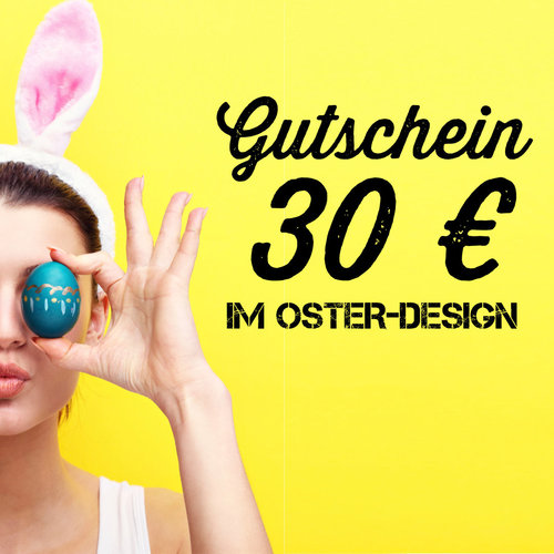 30 € Gutschein / Ostern